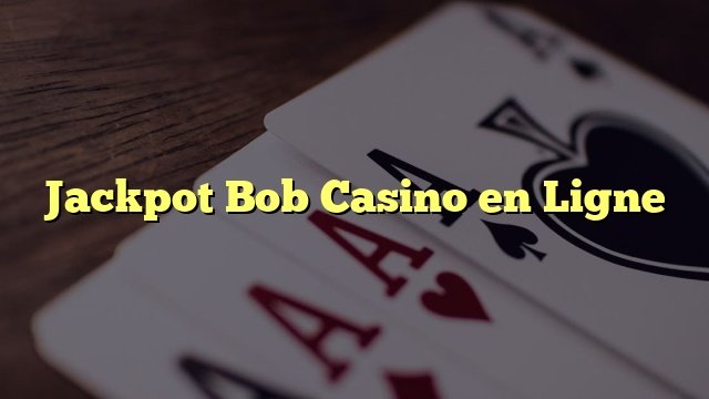 France - bob jackpot